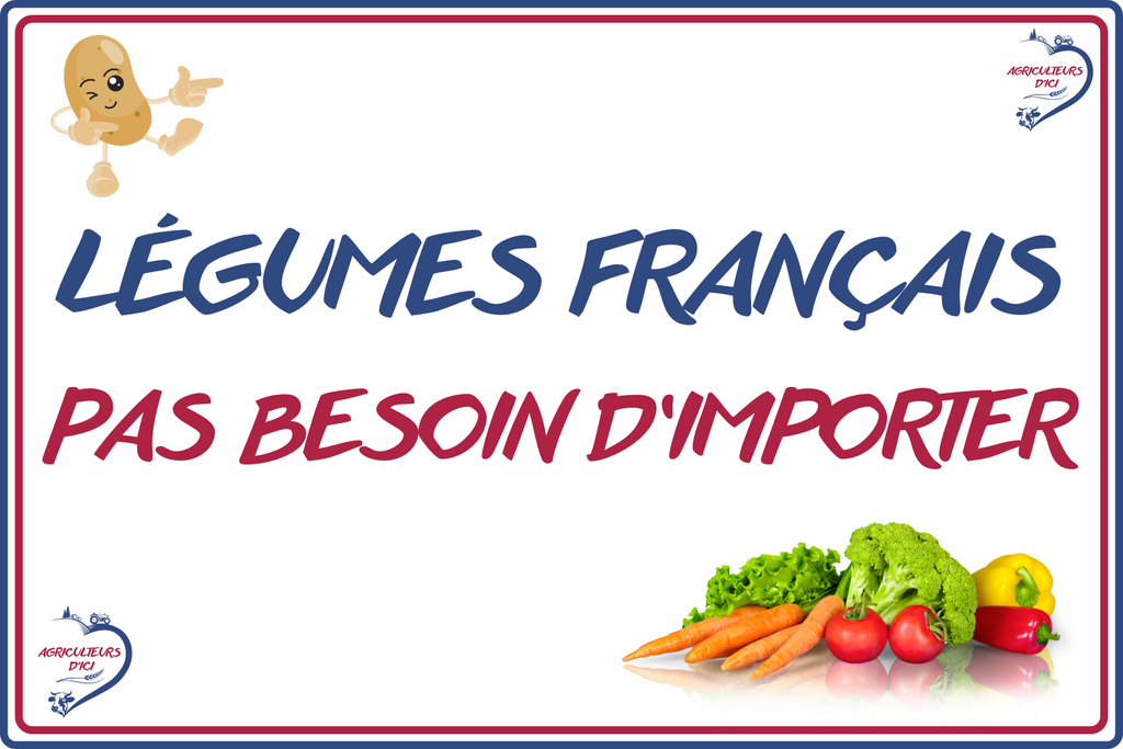 Légumes Français pas besoin d'importer