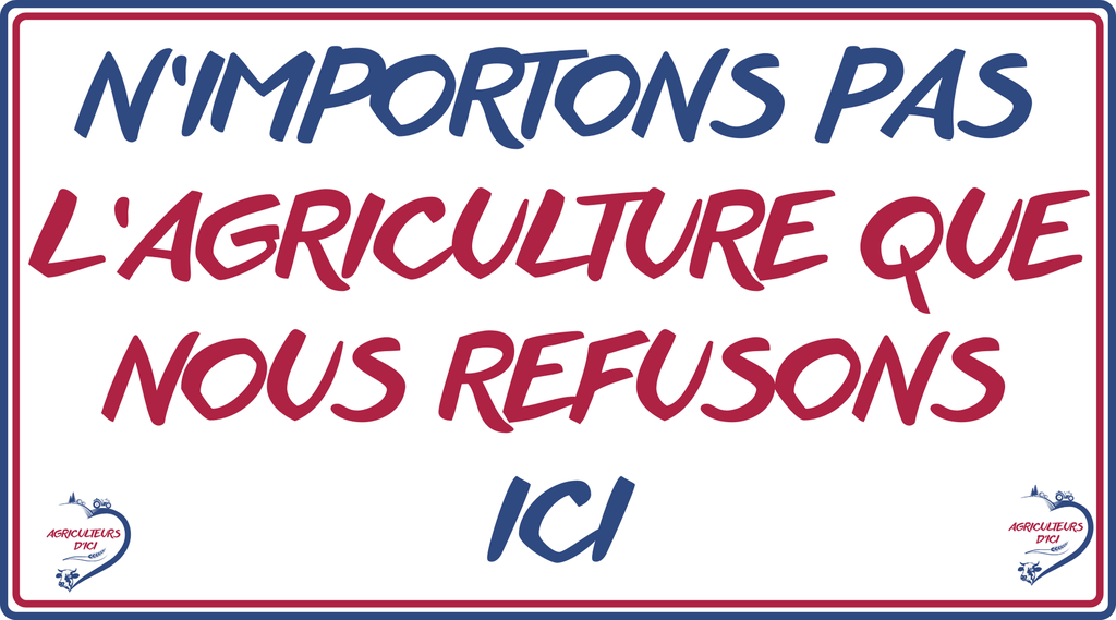 N'importons pas l'agriculture que nous refusons ici