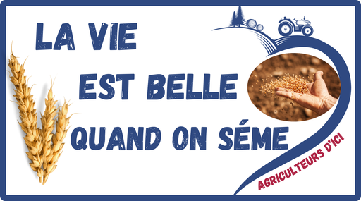 La vie est belle quand on sème